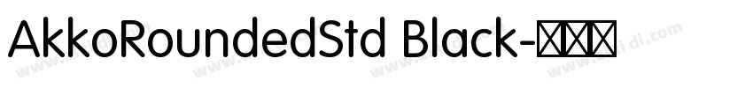 AkkoRoundedStd Black字体转换